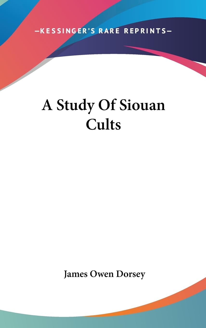 A Study Of Siouan Cults,New