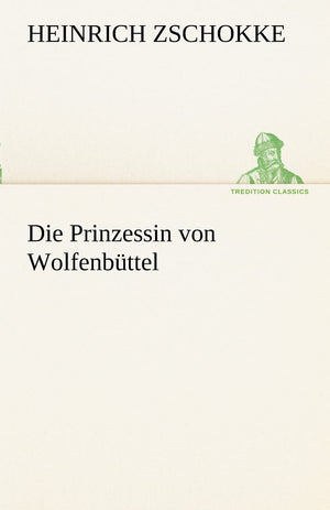 Die Prinzessin Von Wolfenbuttel (German Edition),Used