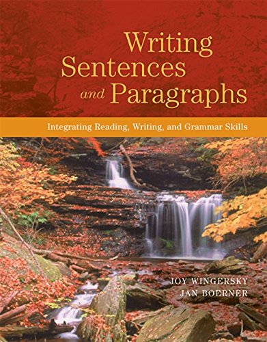 Writing Sentences and Paragraphs: Integrating Reading, Writing, and Grammar Skills,Used
