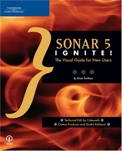 Sonar 5 Ignite!: The Visual Guide for New Users,Used