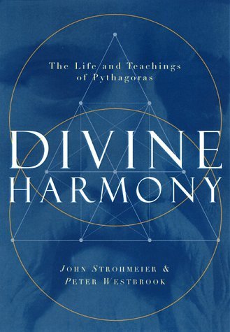 Divine Harmony: The Life And Teachings Of Pythagoras,New