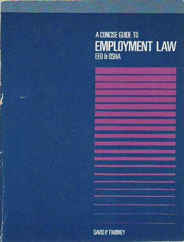 A Concise Guide to Employment Law: Eeo & Osha,Used