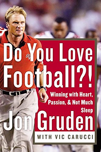 Do You Love Football?: Winning With Heart, Passion, And Not Much Sleep,Used