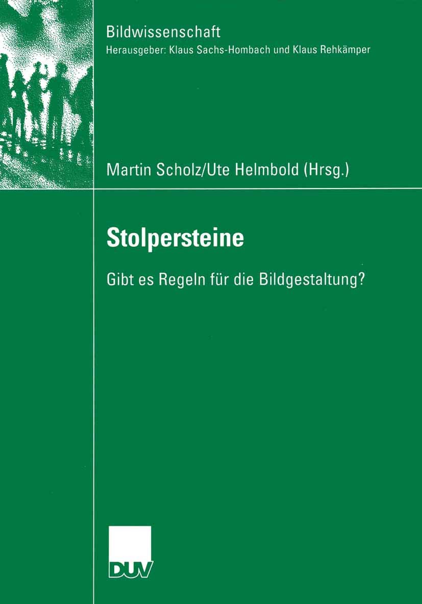 Stolpersteine: Gibt es Regeln fr die Bildgestaltung? (Bildwissenschaft, 12) (German Edition),Used