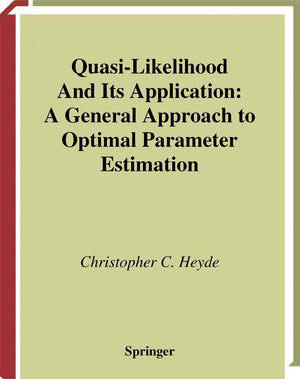 QuasiLikelihood And Its Application: A General Approach to Optimal Parameter Estimation (Springer Series in Statistics),Used