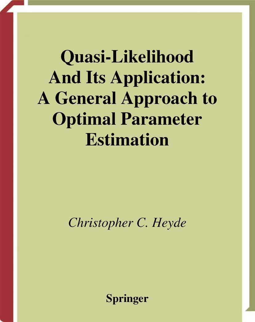 QuasiLikelihood And Its Application: A General Approach to Optimal Parameter Estimation (Springer Series in Statistics),Used