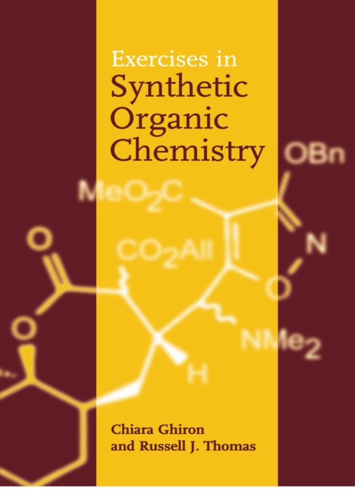 Exercises in Synthetic Organic Chemistry,Used