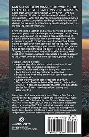 Mission Tripping: A Comprehensive Guide to Youth Ministry Missions,Used