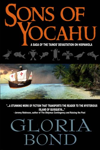 Sons of Yocahu: A Saga of the Tainos' Devastation on Hispaniola,Used