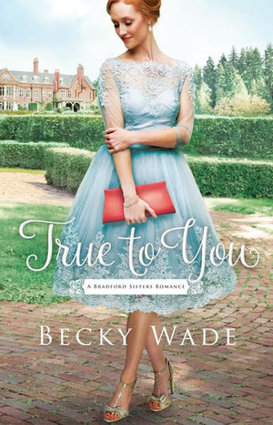 True To You (A Bradford Sisters Romance),Used