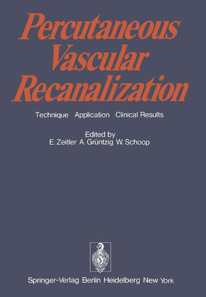 Percutaneous Vascular Recanalization: Technique Applications Clinical Results,Used
