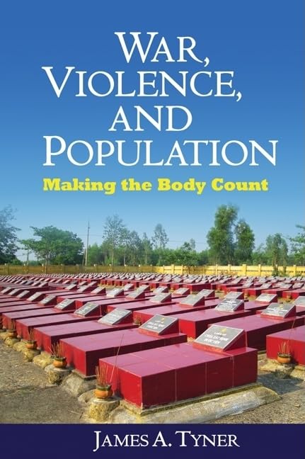 War, Violence, And Population: Making The Body Count
