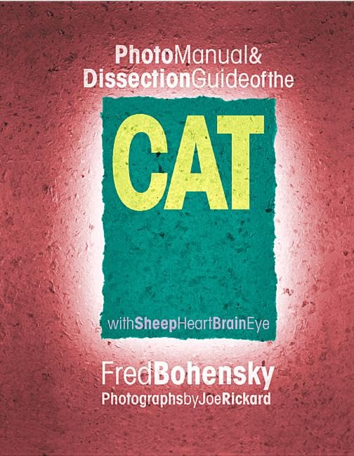 Photo Manual & Dissection Guide of the Cat: With Sheep Heart Brain Eye,Used