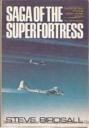 Saga of the Superfortress: The Dramatic Story of the B29 and the Twentieth Air Force,Used