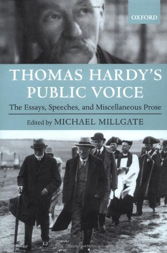 Thomas Hardy's Public Voice: The Essays, Speeches, and Miscellaneous Prose,Used