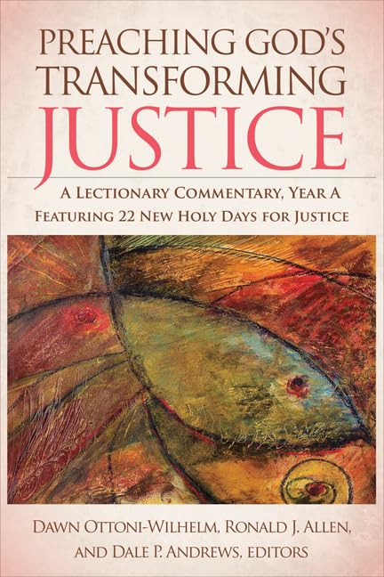Preaching God's Transforming Justice: A Lectionary Commentary, Year A,Used