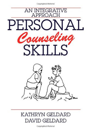 Personal Counseling Skills: An Integrative Approach,New
