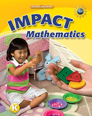 Math Connects, Grade K, IMPACT Mathematics, Student Edition,Used