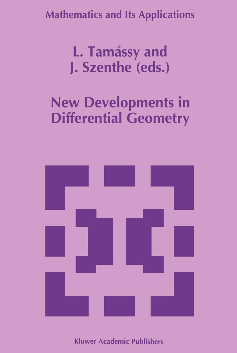 New Developments in Differential Geometry: Proceedings of the Colloquium on Differential Geometry, Debrecen, Hungary,July 2630,,Used