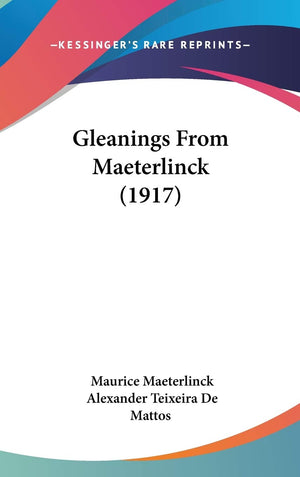 Gleanings From Maeterlinck (1917),New
