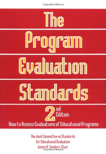 The Program Evaluation Standards: 2Nd Edition How To Assess Evaluations Of Educational Programs,New