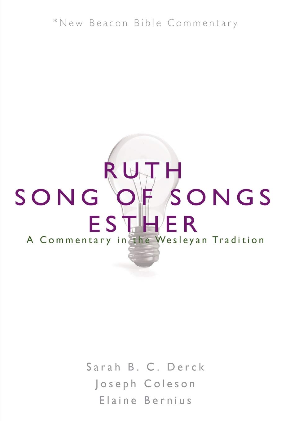NBBC, Ruth/Song of Songs/Esther: A Commentary in the Wesleyan Tradition (New Beacon Bible Commentary),Used
