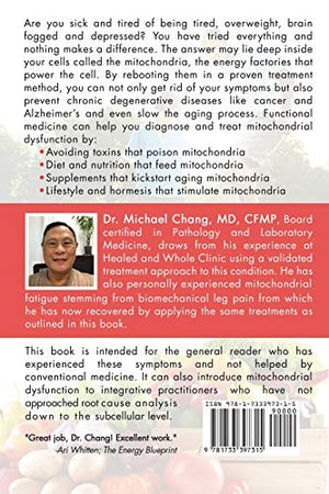 Mitochondrial Dysfunction: A Functional Medicine Approach to Diagnosis and Treatment: Get Rid of Fat, Fatigue, and Brain Fog,New
