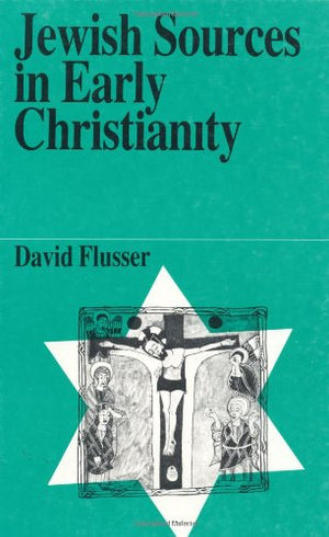 Jewish Sources in Early Christianity,Used