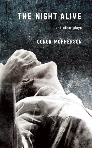 The Night Alive and Other Plays,Used