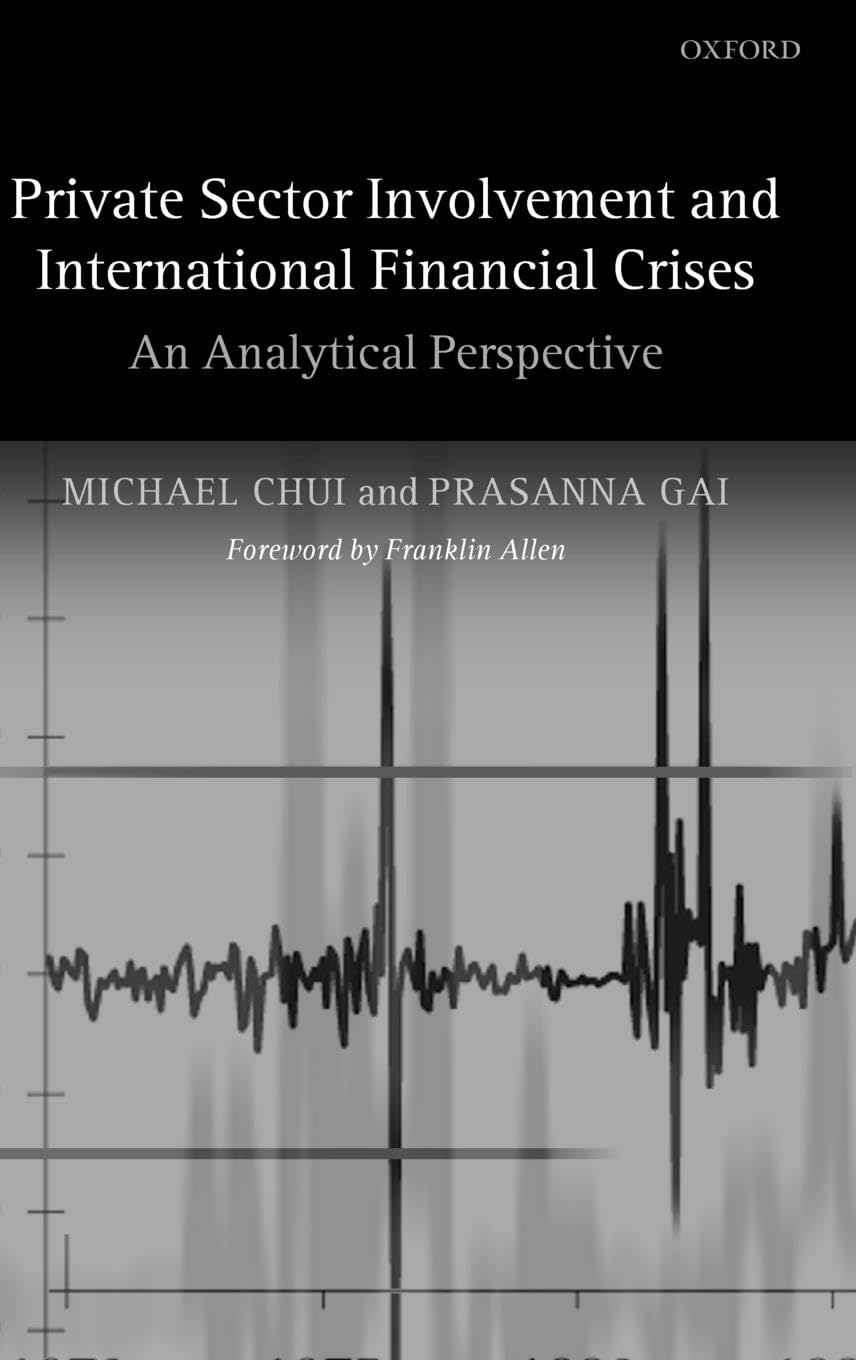 Private Sector Involvement And International Financial Crises: An Analytical Perspective,Used