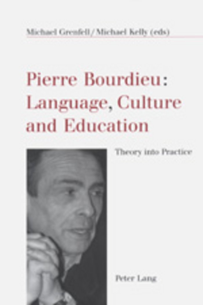 Pierre Bourdieu: Language, Culture And Education: Theory Into Practice