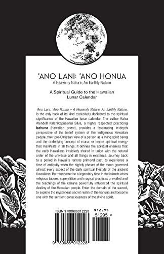 Ano Lani: Ano Honua  A Heavenly Nature, An Earthly Nature: A Spiritual Guide To The Hawaiian Lunar Calendar,New