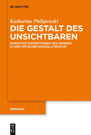 Die Gestalt des Unsichtbaren: Narrative Konzeptionen des Inneren in der hfischen Erzhlliteratur (Hermaea. Neue Folge, 131) (Germ,Used