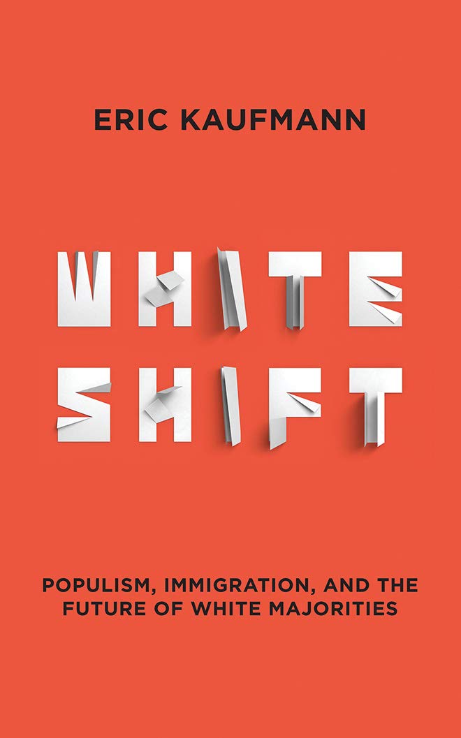 Whiteshift: Populism, Immigration, and the Future of White Majorities,Used