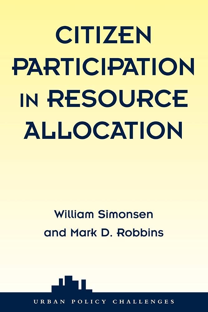 Citizen Participation In Resource Allocation (Urban Policy Challanges),Used