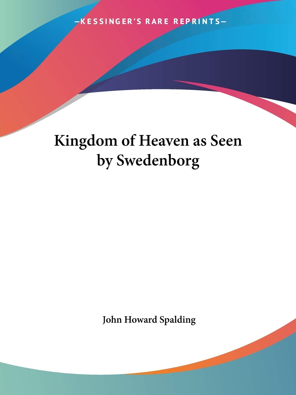 Kingdom of Heaven as Seen by Swedenborg,Used