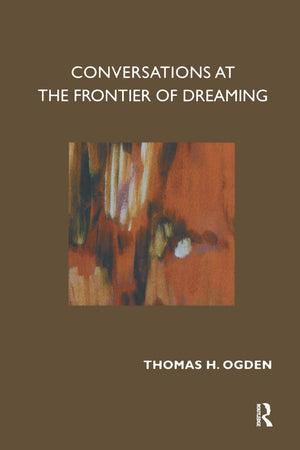 Conversations at the Frontier of Dreaming,New