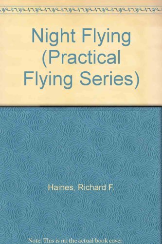 Night Flying (Practical Flying Series),Used