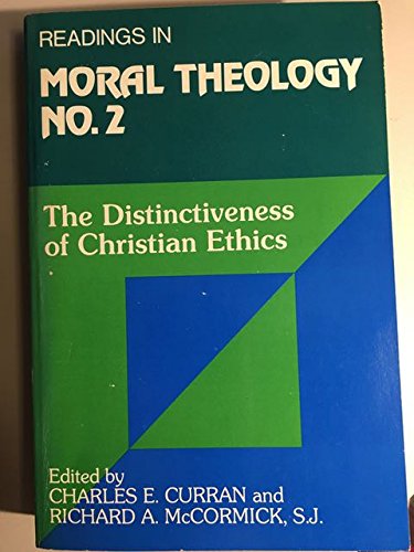 The Distinctiveness of Christian Ethics (Readings in Moral Theology),Used
