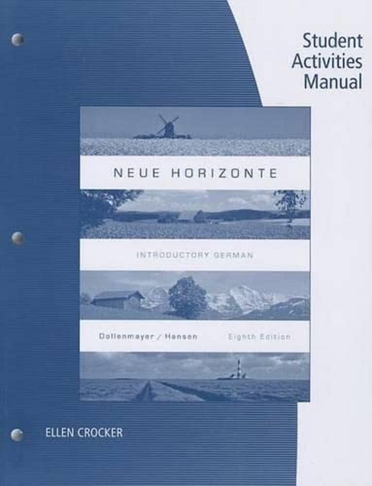 Student Activities Manual For Dollenmayer/Hansen'S Neue Horizonte, 8Th