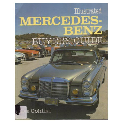 Illustrated MercedesBenz Buyer's Guide,Used