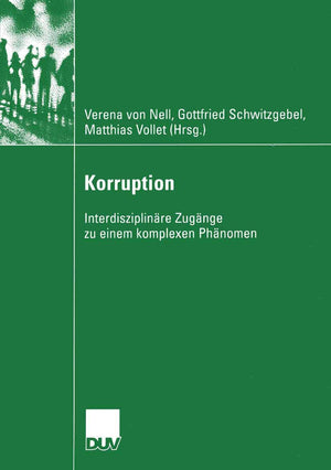 Korruption: Interdisziplinre Zugnge zu einem komplexen Phnomen (Sozialwissenschaft) (German Edition),Used