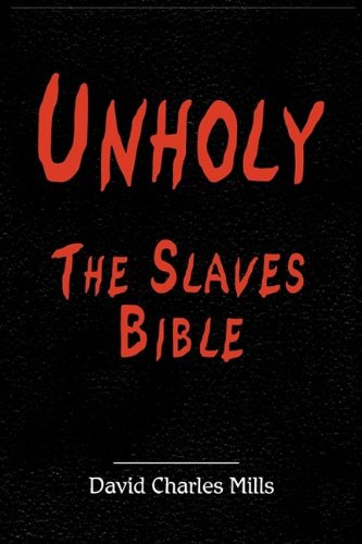 Unholy The Slaves Bible,New