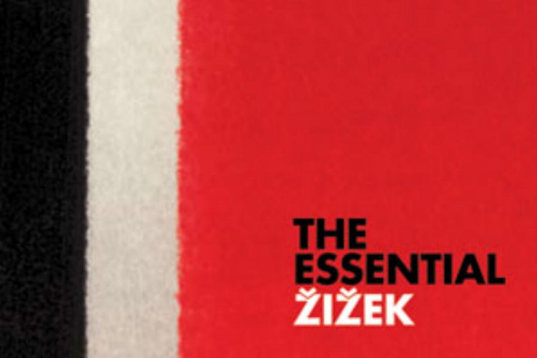 The Essential Zizek: The Sublime Object of Ideology/ the Ticklish Subject/ the Fragile Absolute/ the Plague of Fantasies,Used