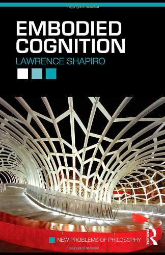 Embodied Cognition (New Problems of Philosophy),Used
