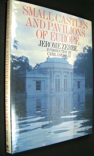 Small Castles and Pavilions of Europe,New