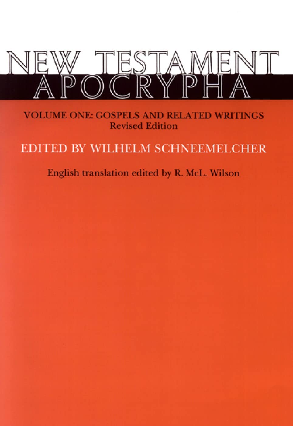 New Testament Apocrypha, Vol. 1: Gospels and Related Writings Revised Edition,Used