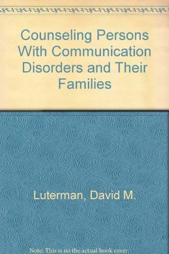 Counseling Persons With Communication Disorders And Their Families,Used