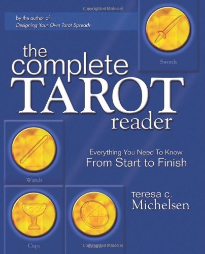The Complete Tarot Reader: Everything You Need to Know from Start to Finish,Used