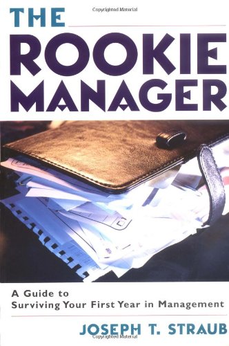 The Rookie Manager: A Guide to Surviving Your First Year in Management,Used